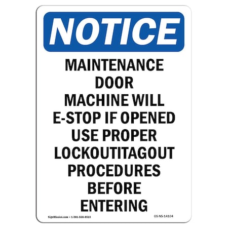 OSHA Notice Sign, Maintenance Door Machine Will, 14in X 10in Rigid Plastic